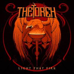 The Torch : Light That Fire